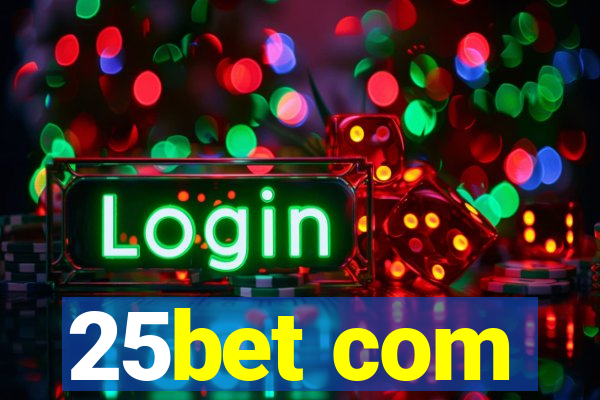 25bet com